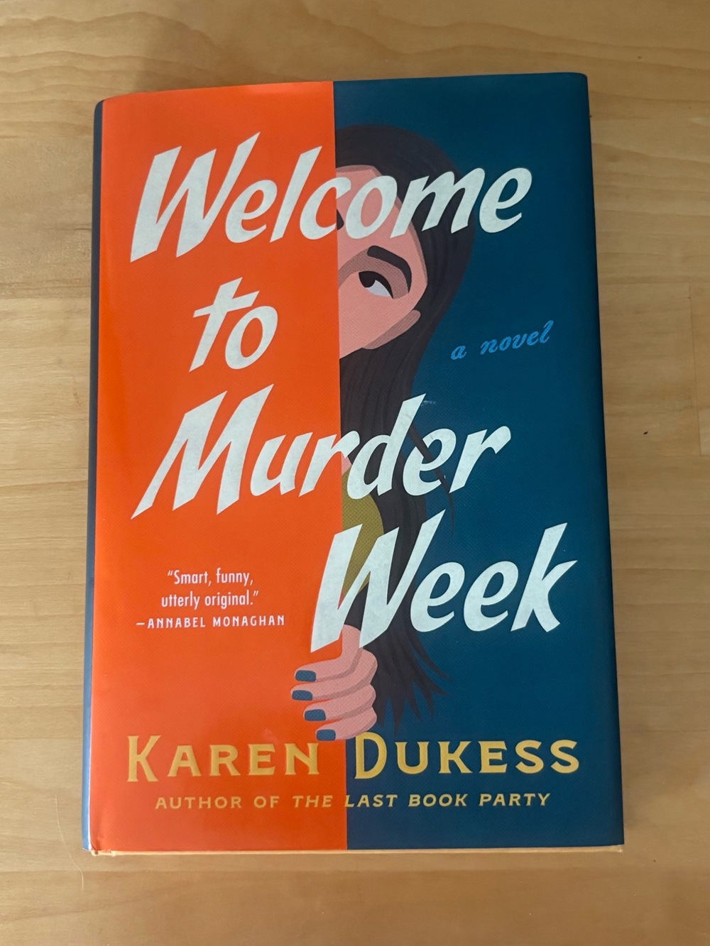 Welcome to Murder Week by Karen Dukess Hardcover book 2025 edition for book club